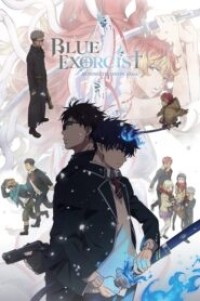 Blue Exorcist Beyond the Snow Saga เอ็กซอร์ซิสต์พันธุ์ปีศาจ ภาคปลายหิมะ ตอนที่ 1-9 พากย์ไทย ยังไม่จบ